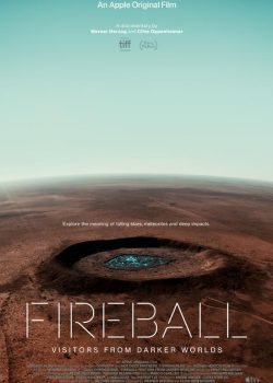 دانلود فیلم Fireball: Visitors from Darker Worlds 2020