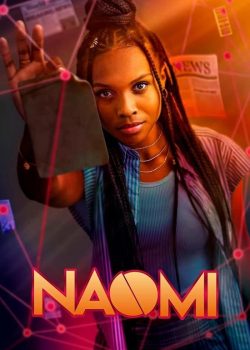 دانلود سریال Naomi