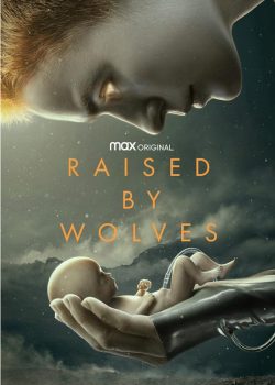 دانلود سریال Raised by Wolves