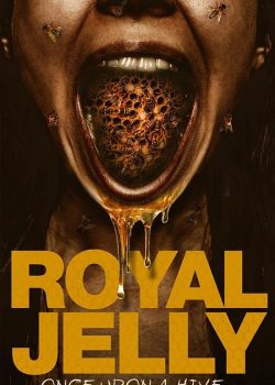 دانلود فیلم Royal Jelly 2021